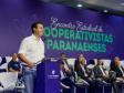 Governador destaca papel das cooperativas no crescimento econômico do Paraná